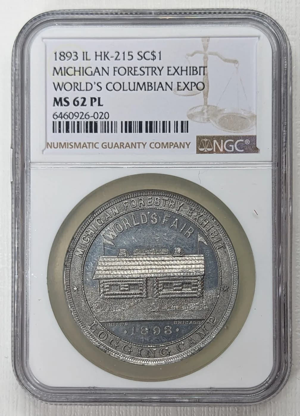 1893 World's Columbian Exposition HK 215 Michigan Forestry Exhibit dollar, NGC MS62 prooflike
